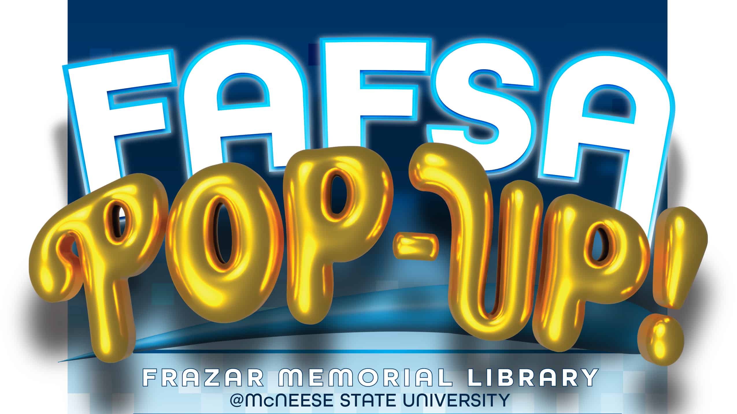 McNeese Offers Assistance for Completing the 2026-27 FAFSA 